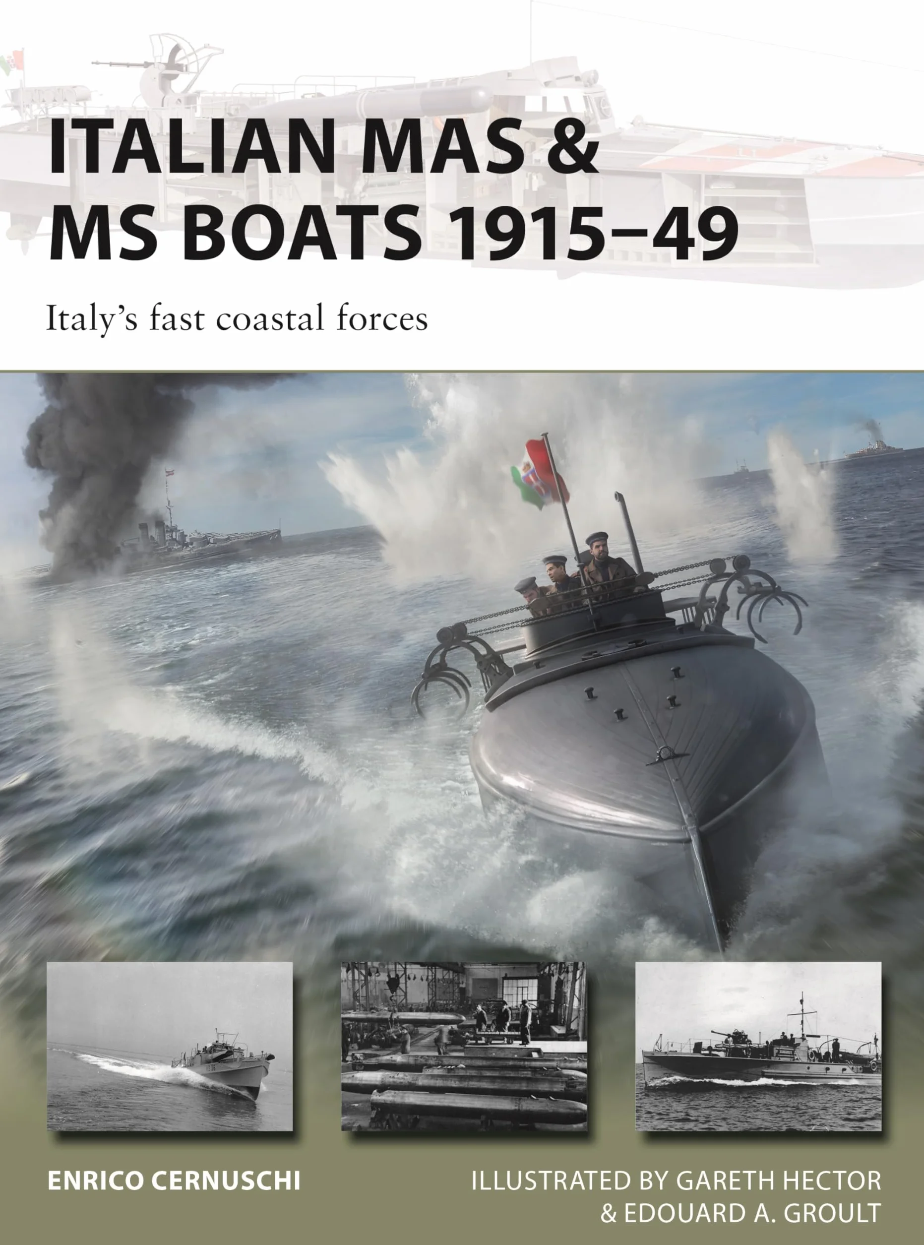 Italian MAS & MS Boats 1915–49: Italy's fast coastal forces: 347