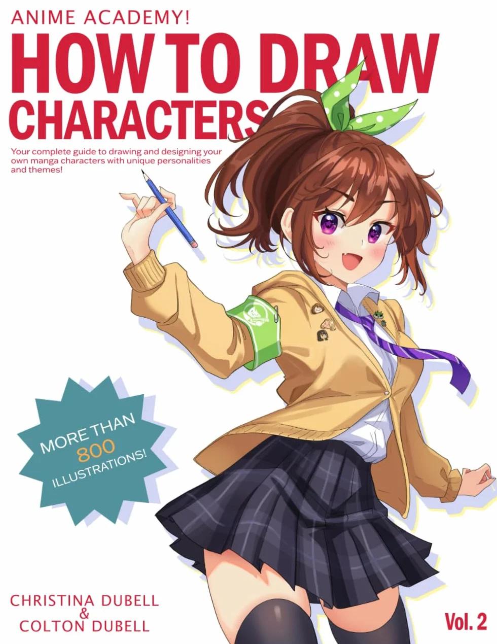 Anime Academy! How to Draw Characters: Your Guide to Drawing your own Manga Characters with Unique Personalities and Themes!