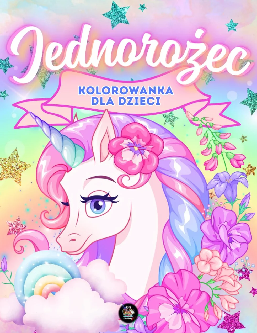 Kolorowanka Jednorożec dla Dzieci 80 Stron