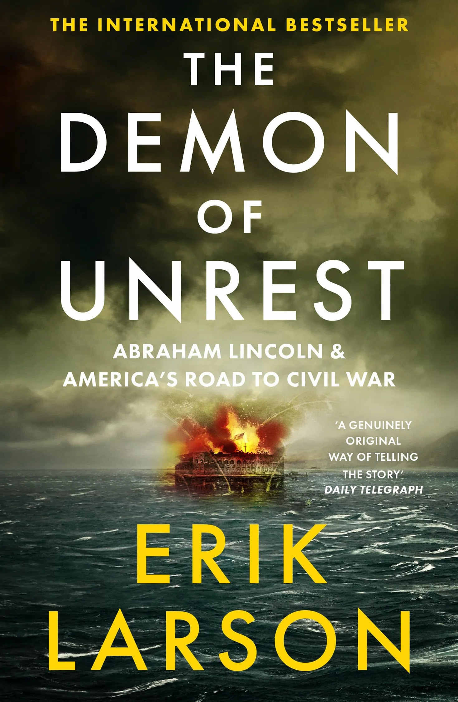 The Demon of Unrest: Abraham Lincoln & America’s Road to Civil War