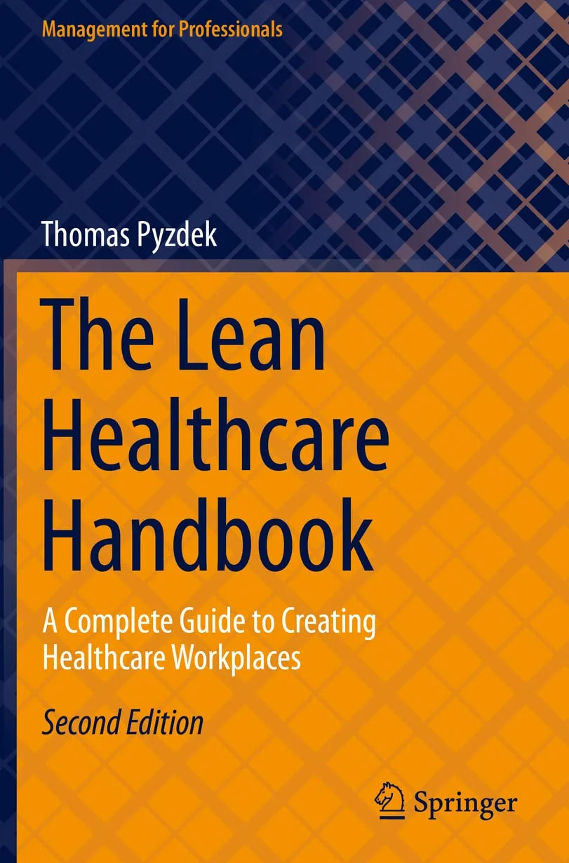 The Lean Healthcare Handbook: A Complete Guide to Creating Healthcare Workplaces