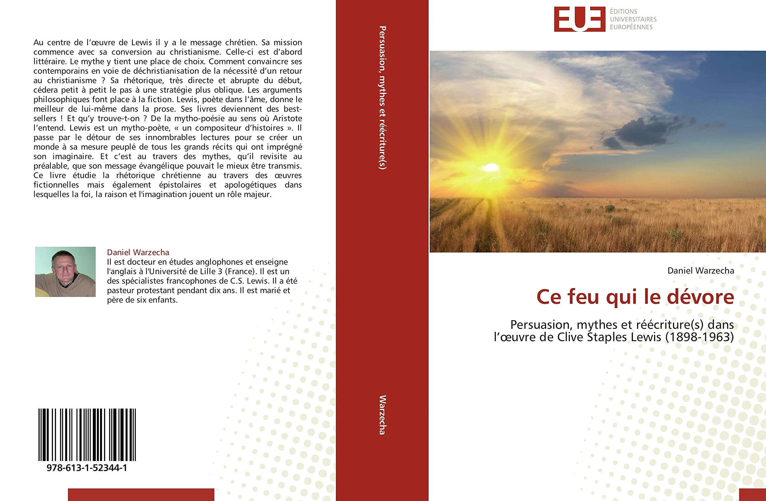 Ce feu qui le dévore: Persuasion, mythes et réécriture(s) dans l'¿uvre de Clive Staples Lewis (1898-1963)