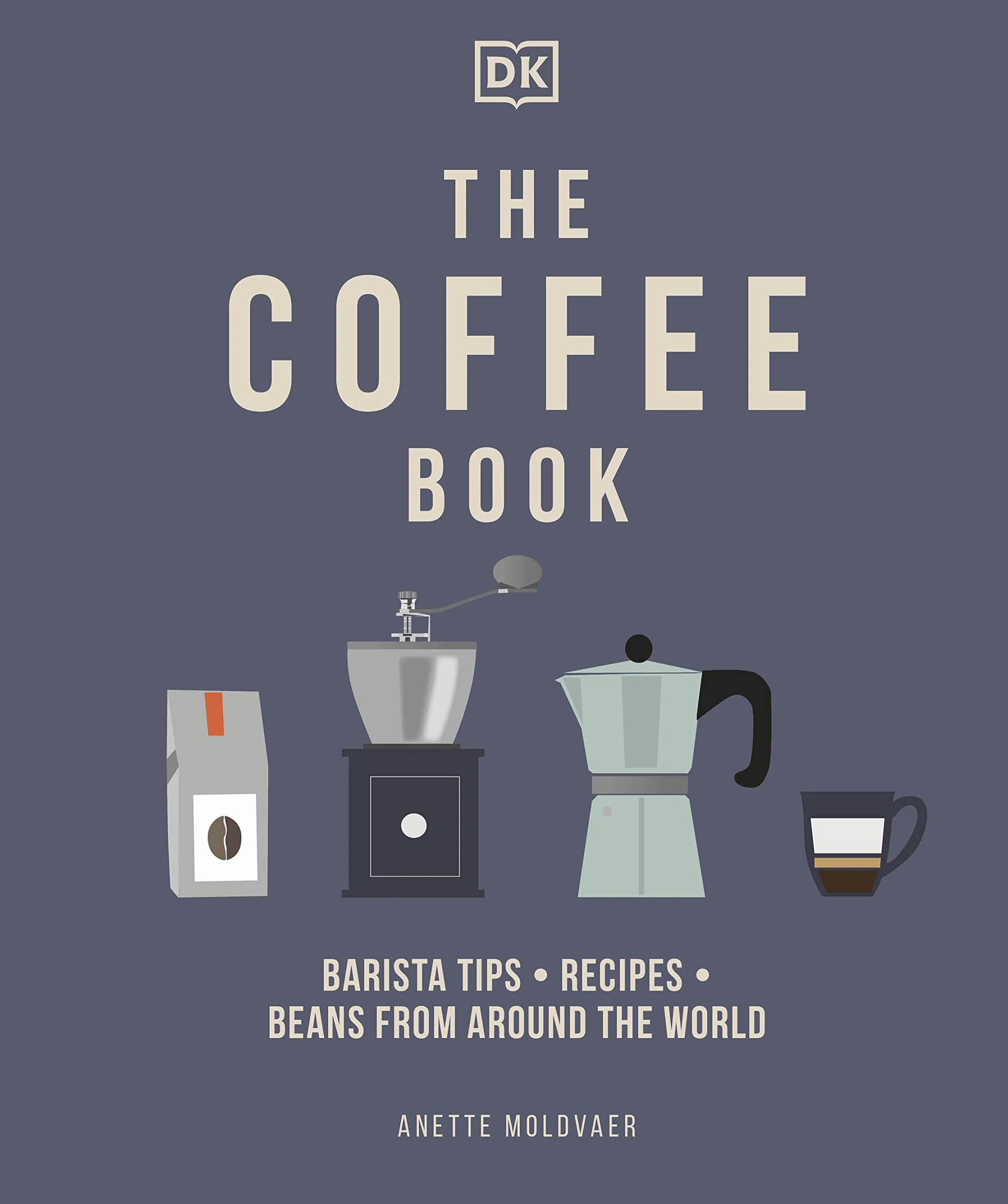 The Coffee Book: Barista Tips * Recipes * Beans from Around the World