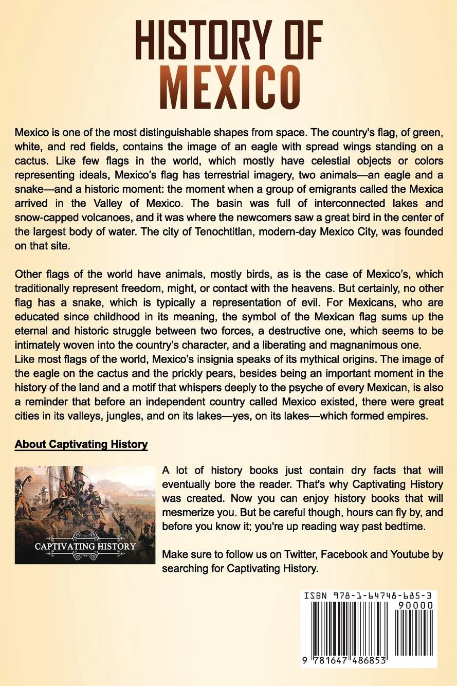 History of Mexico: A Captivating Guide from Tenochtitlan to Mexican Revolution & Zapatista Uprising