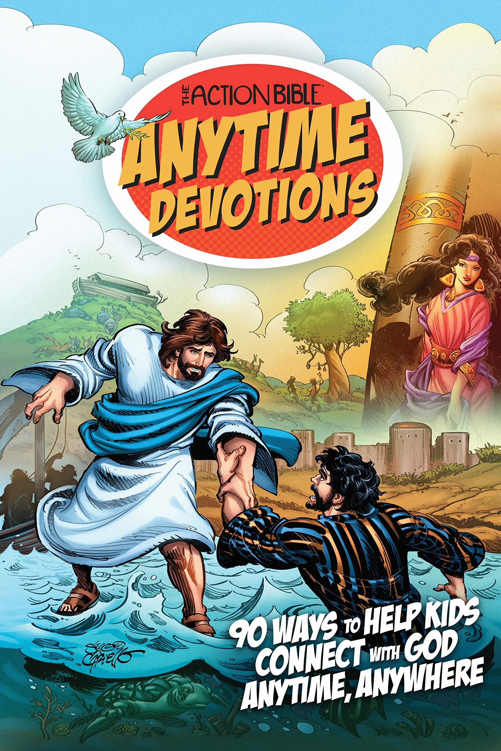 The Action Bible Anytime Devotions: 90 Ways to Help Kids Connect with God