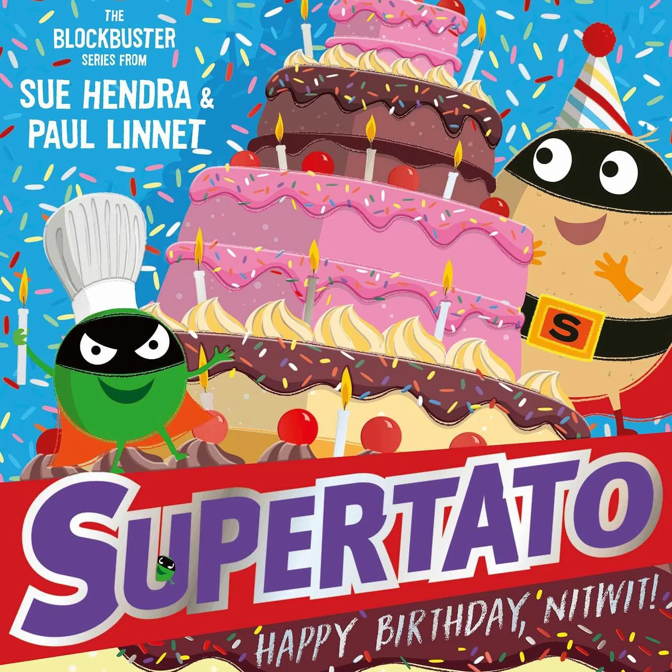 Supertato: Happy Birthday, Nitwit (Volume 13)