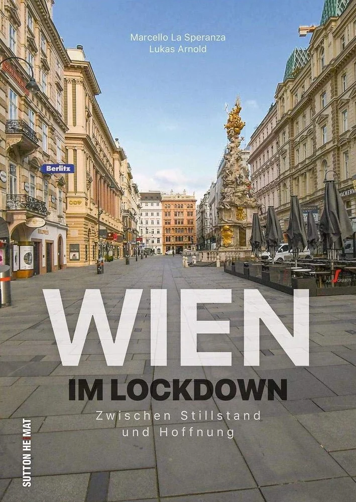 Wien im Lockdown: Zwischen Stillstand und Hoffnung