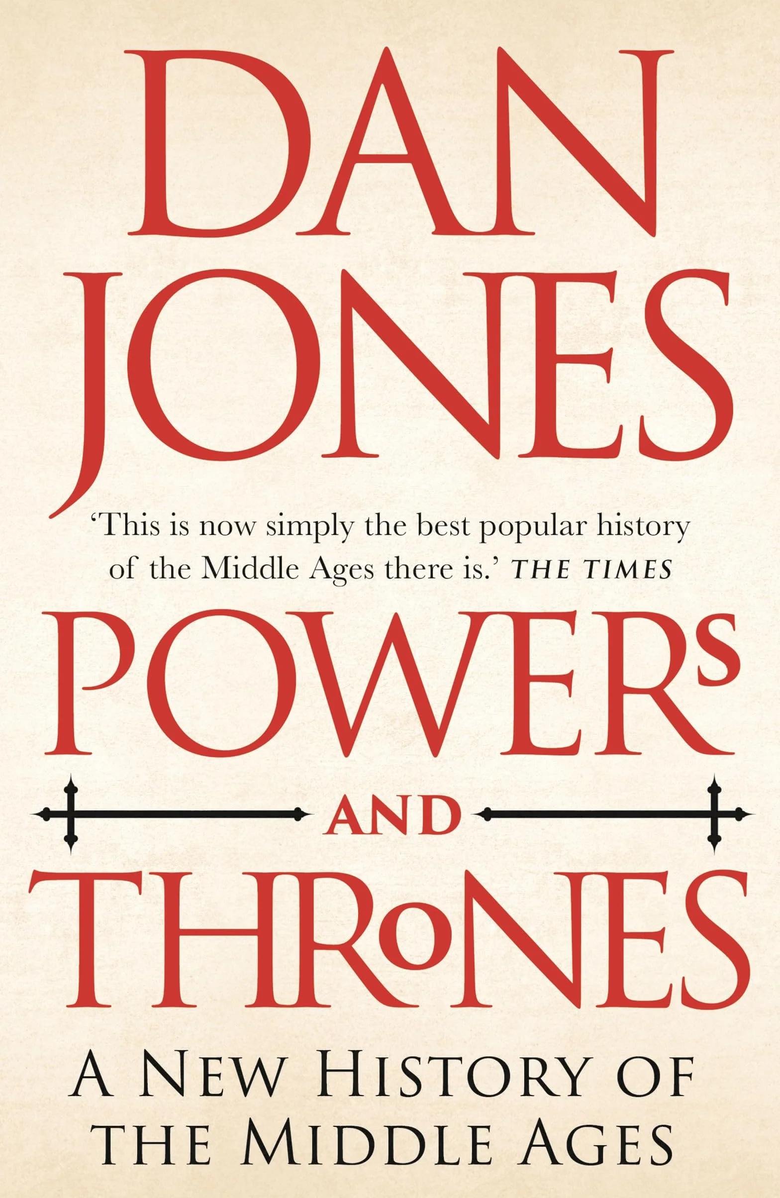 Powers and Thrones: A New History of the Middle Ages