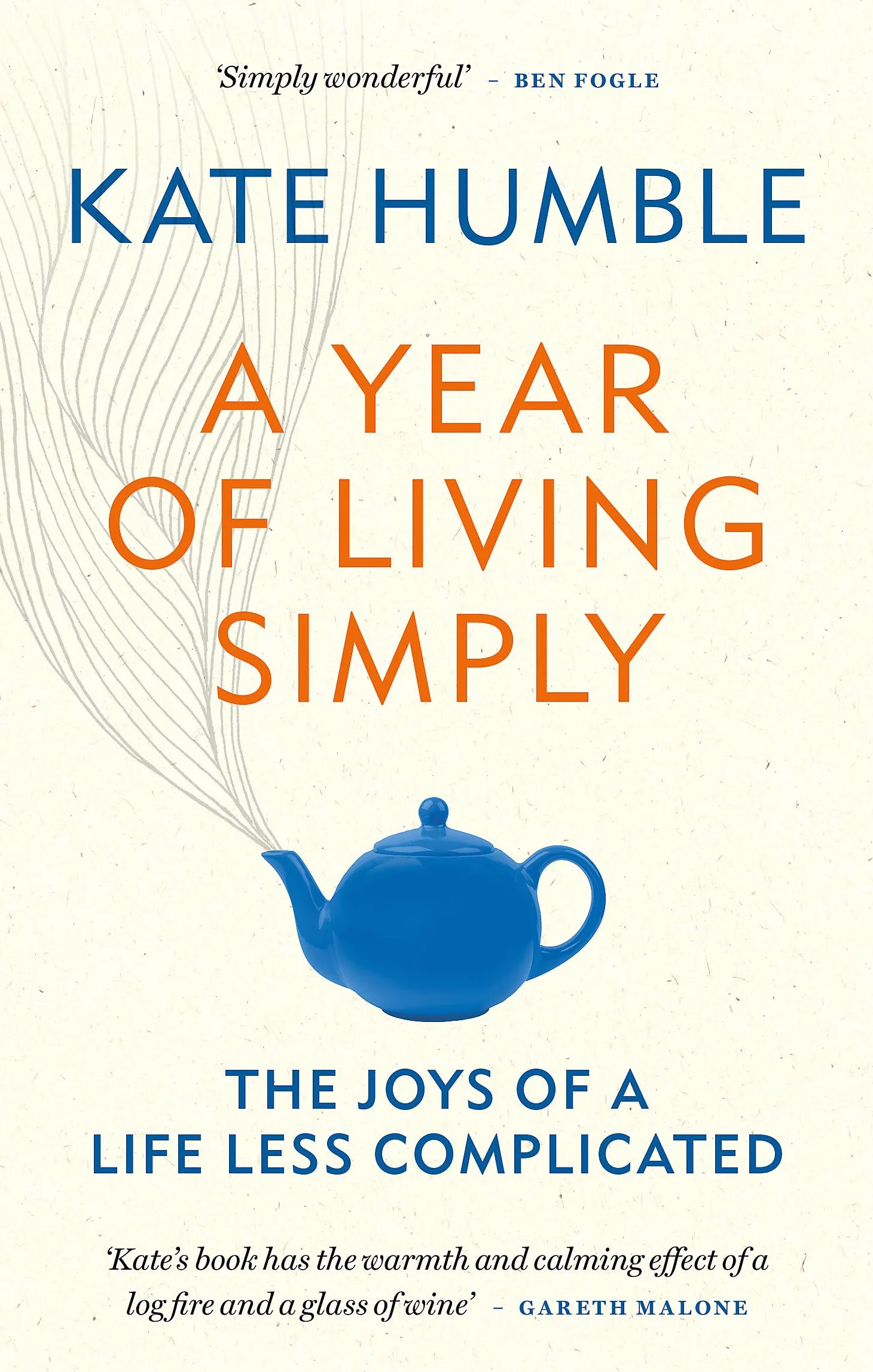 A Year of Living Simply: The Joys of a Life Less Complicated