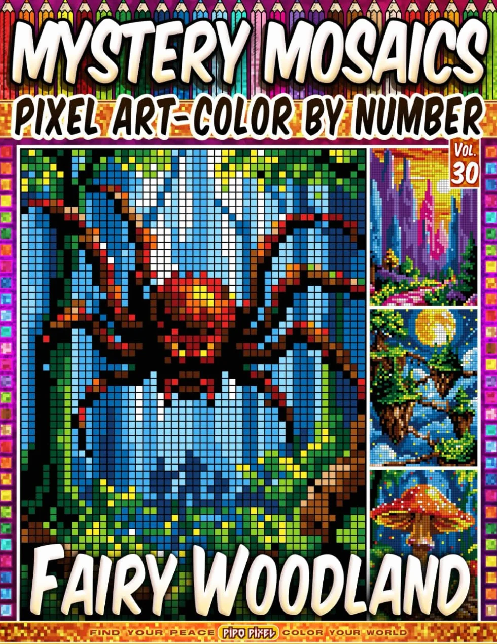 Fairy Woodland Mystery Mosaic Color by Number Vol. 30: 50 Pixel Art Designs Enchanting Fairy Forest Scenes