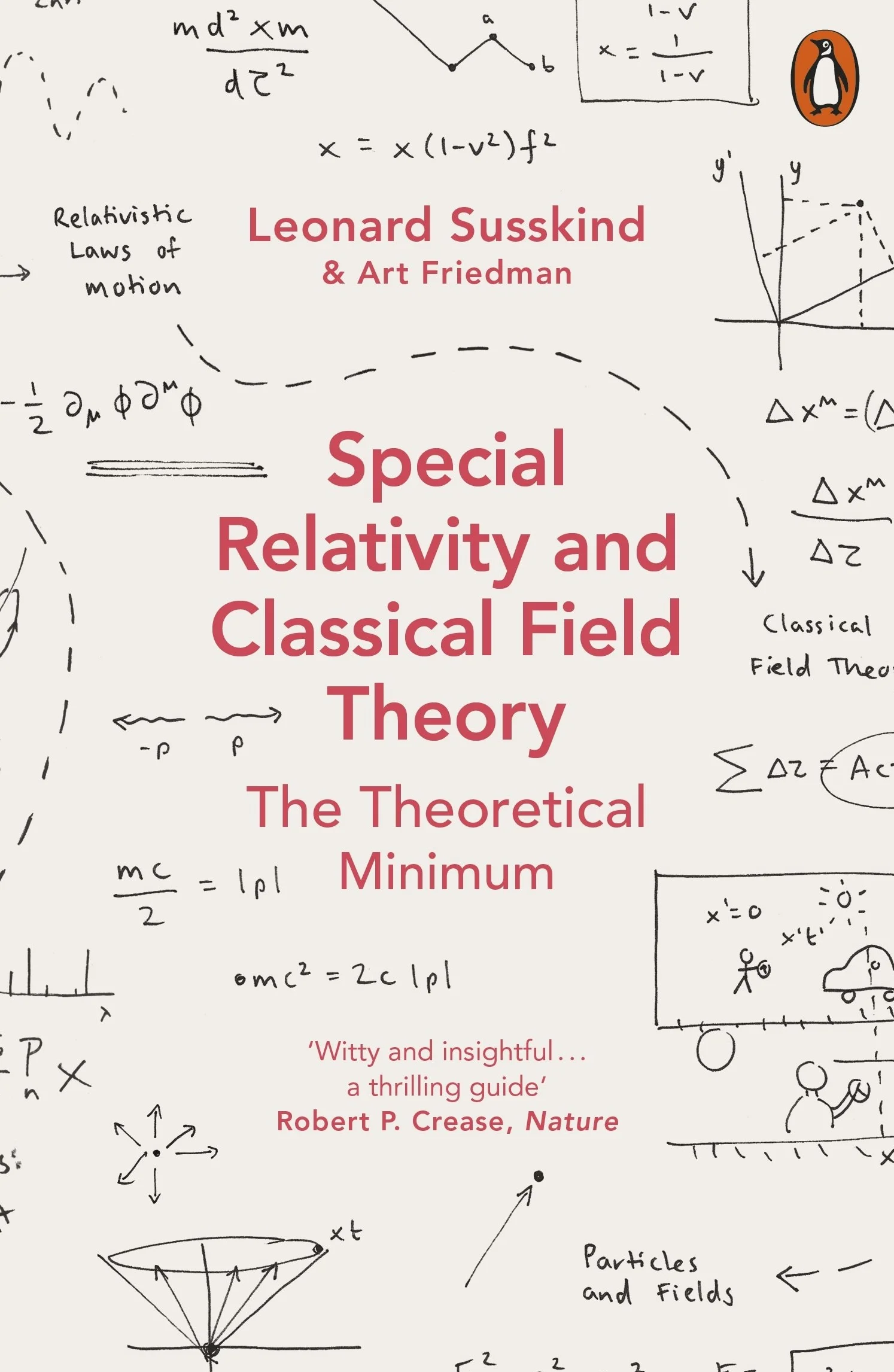 Special Relativity and Classical Field Theory: The Theoretical Minimum