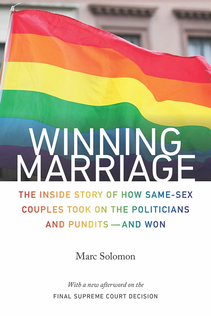 Winning Marriage: The Inside Story of How Same-Sex Couples Took on the Politicians and Pundits--And Won