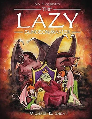 The Lazy Dungeon Master