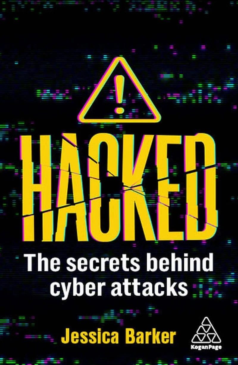 Hacked: The Secrets Behind Cyber Attacks