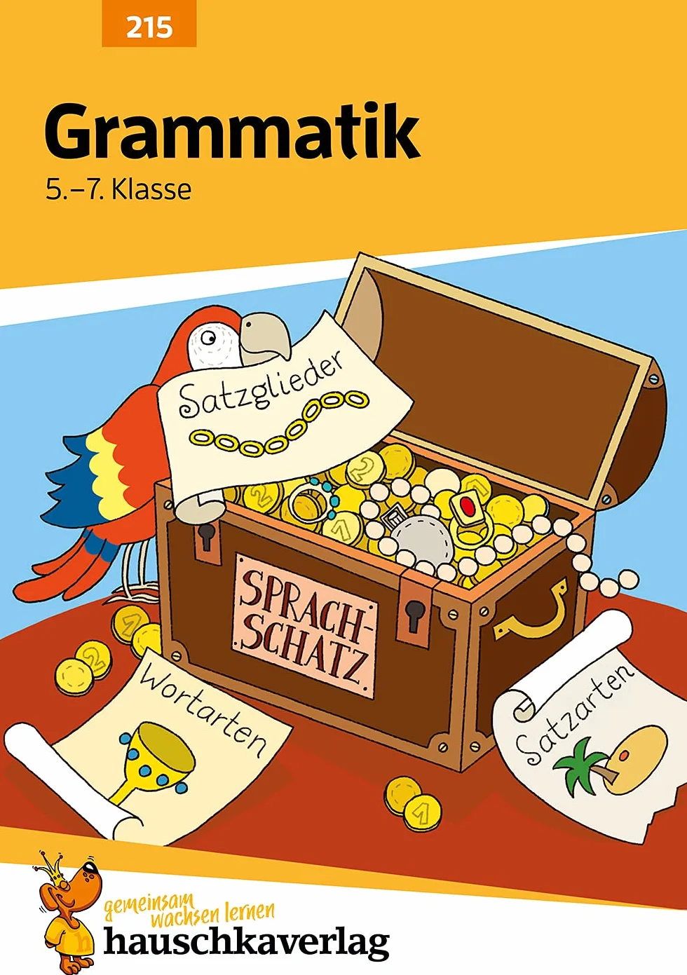 Grammatik 5.-7. Klasse: Wortarten und Satzglieder Übungsprogramm mit Lösungen