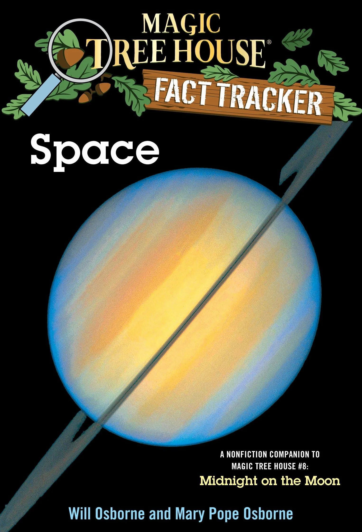 Space: A Nonfiction Companion to Magic Tree House #8: Midnight on the Moon