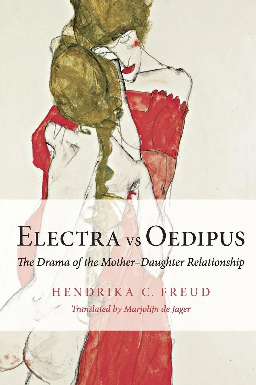 Electra vs Oedipus: The Drama of the Mother–Daughter Relationship
