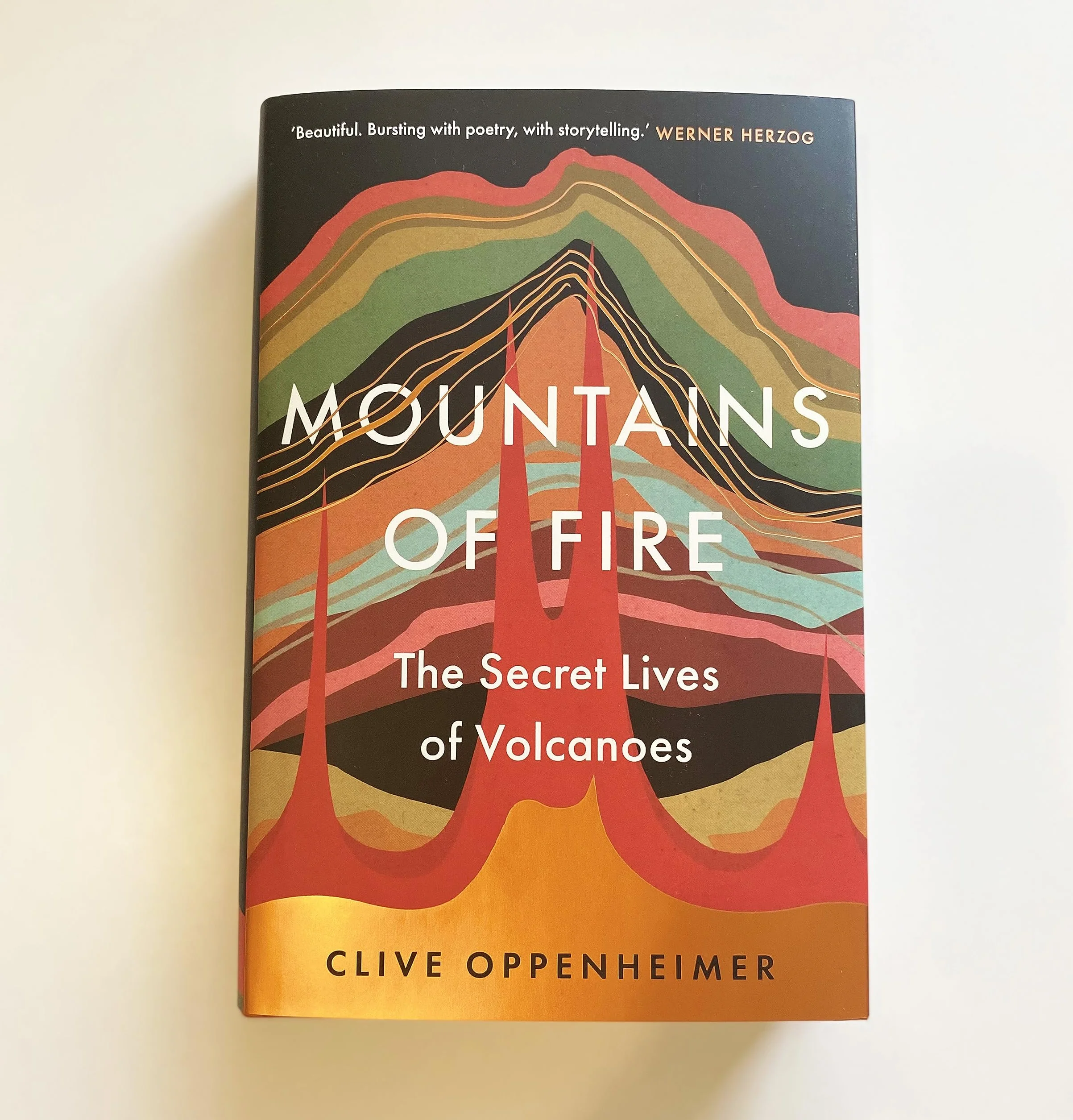 Mountains of Fire: The Secret Lives of Volcanoes