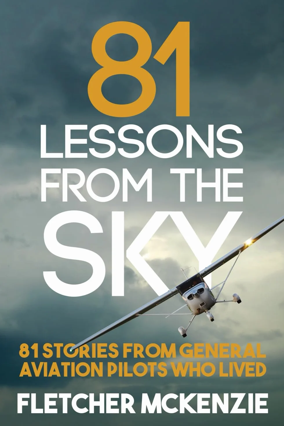 81 Lessons From The Sky: General Aviation: 1