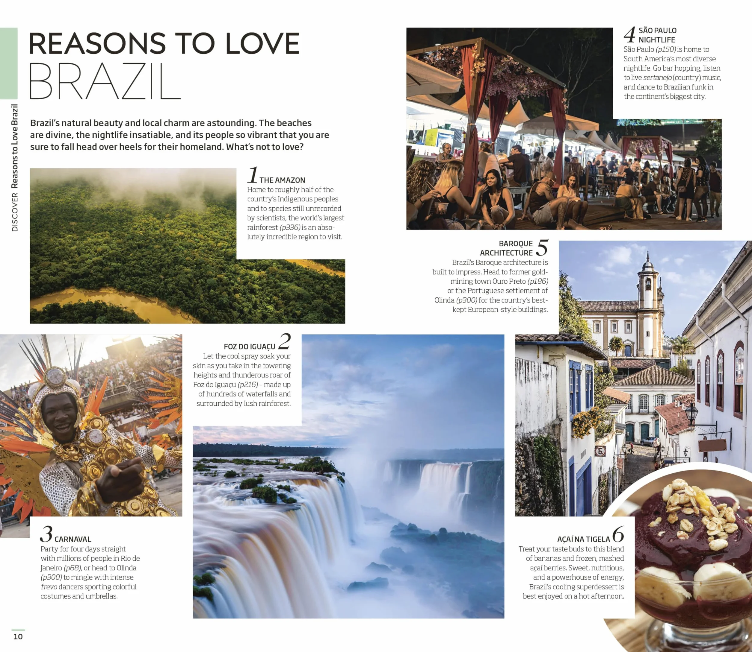 DK Brazil: Must-See Sights. Culture & History. Detailed Maps & Tours. Covers Rio de Janeiro, São Paulo, the Ama