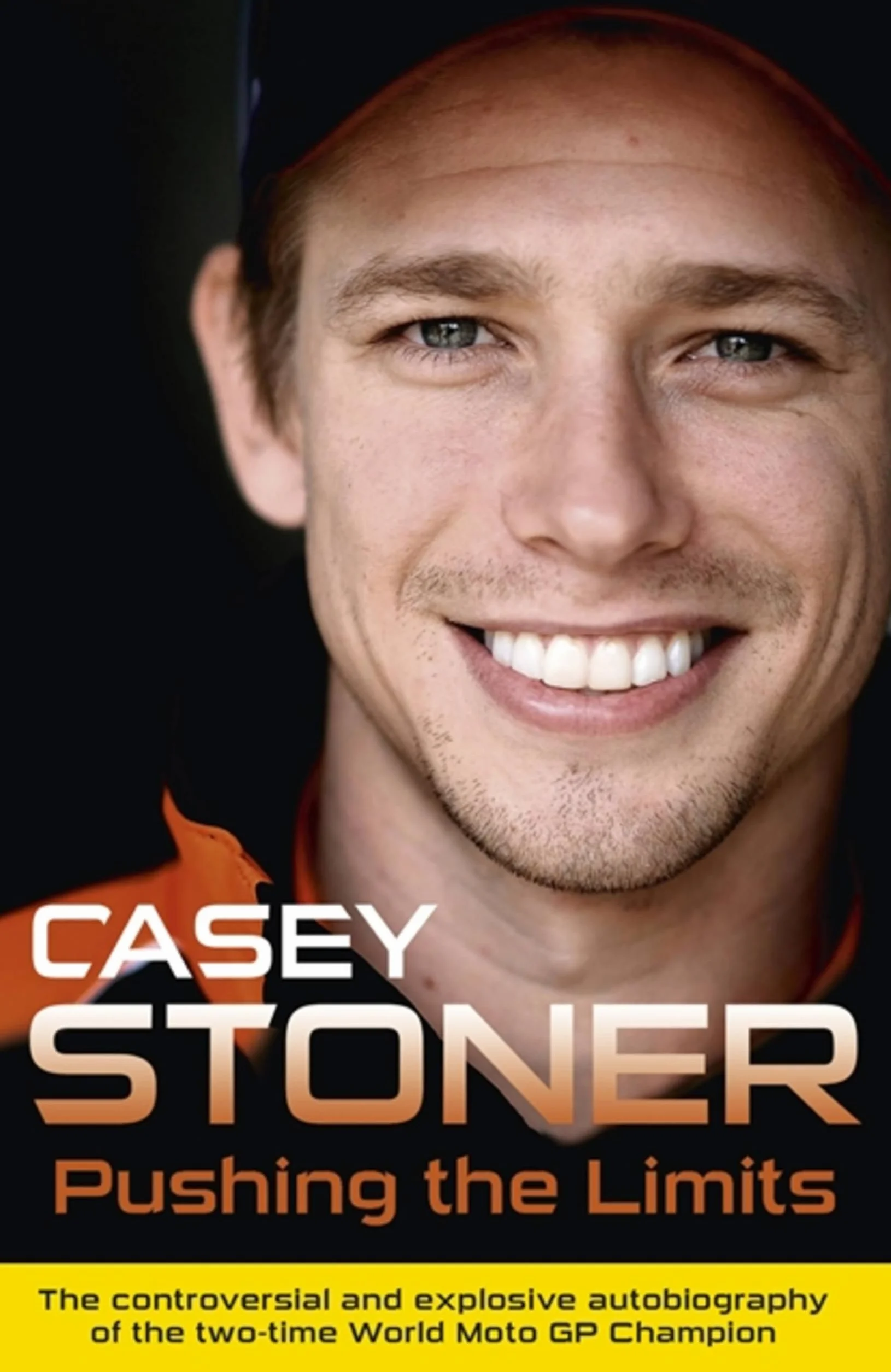 Pushing the Limits: The Two-Time World Motogp Champion's Own Explosive Story