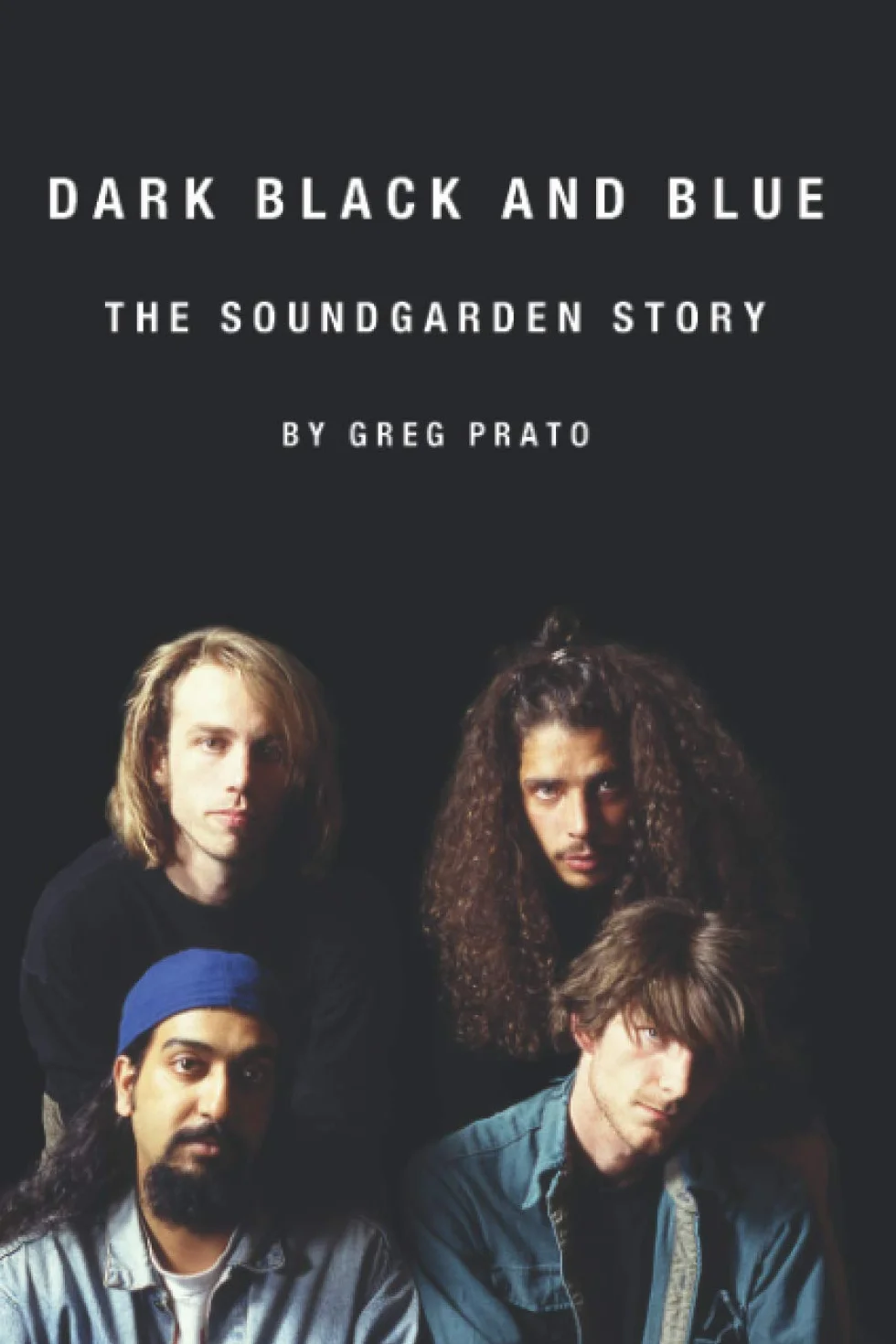 Dark Black and Blue: The Soundgarden Story