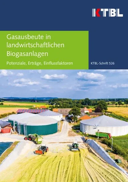 Gasausbeute in landwirtschaftlichen Biogasanlagen: Potenziale, Erträge, Einflussfaktoren