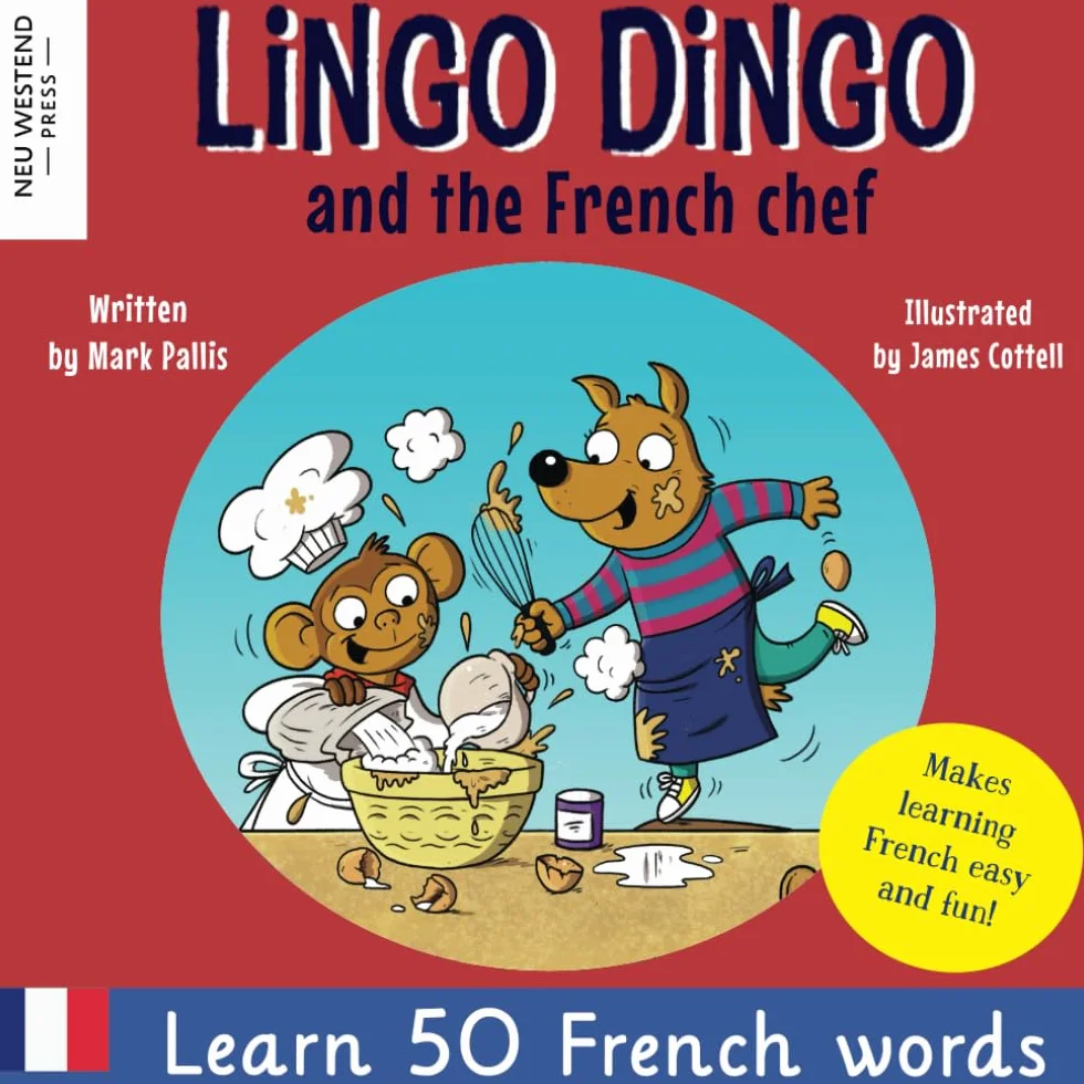 Lingo Dingo and the French Chef: French English Book for Kids to Learn French