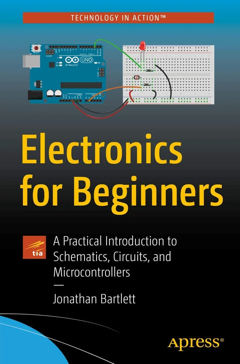 Electronics for Beginners: Schematics, Circuits, and Microcontrollers