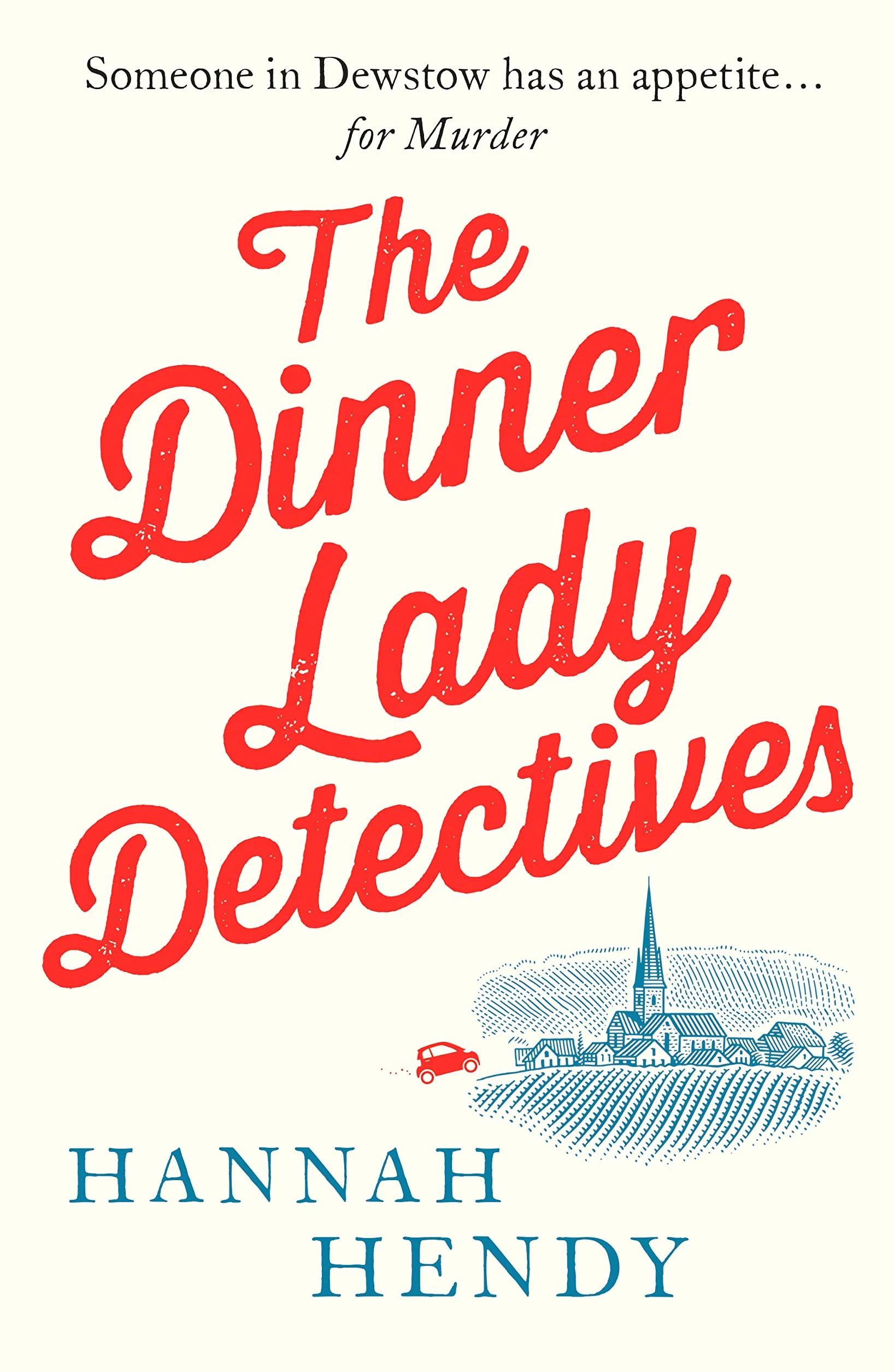 The Dinner Lady Detectives: A charming British village cosy mystery: 1