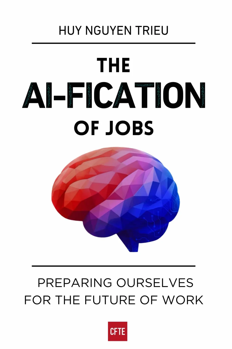 The AI-fication of Jobs: Preparing Ourselves for the Future of Work