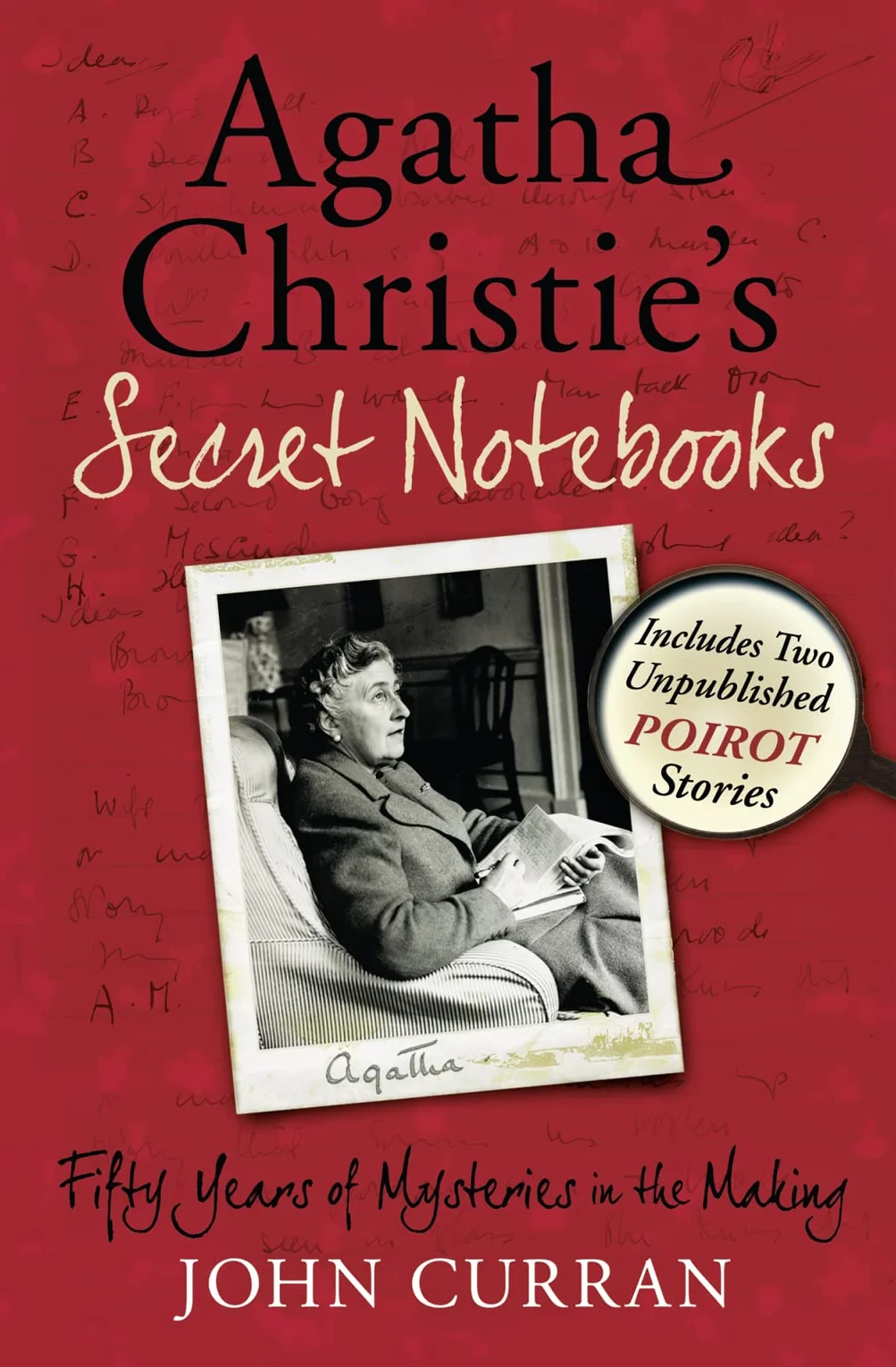 Agatha Christie's Secret Notebooks: Fifty Years of Mysteries with 2 Unpublished Poirot Stories