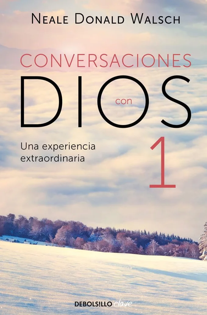 Un diálogo singular (Conversaciones con Dios 1): Una experiencia extraordinaria
