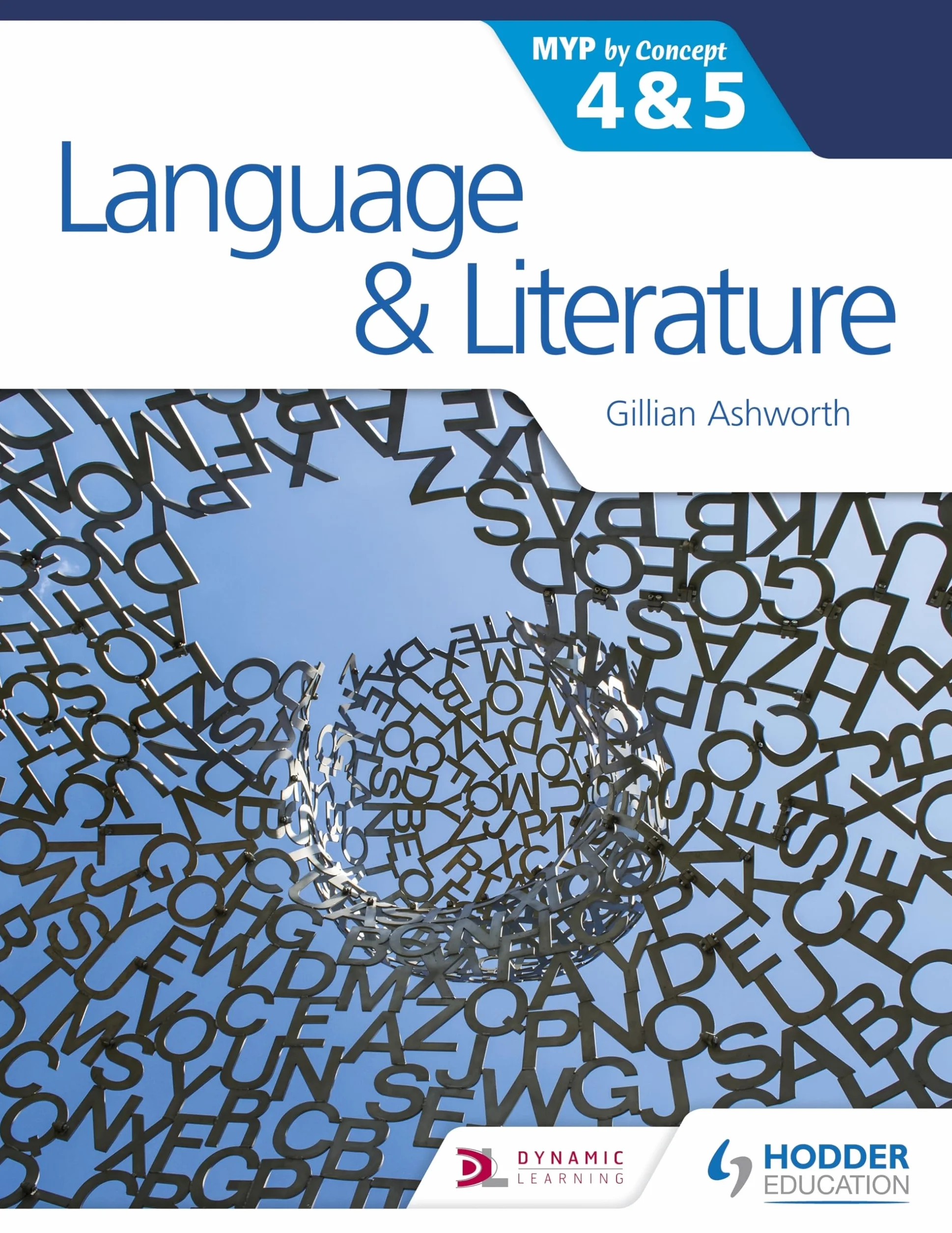Language and Literature for the IB MYP 4 & 5: Hodder Education Group
