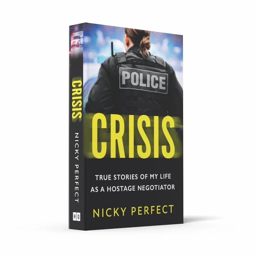 Crisis: The True Story of a Hostage and Crisis Negotiator in the Metropolitan Police