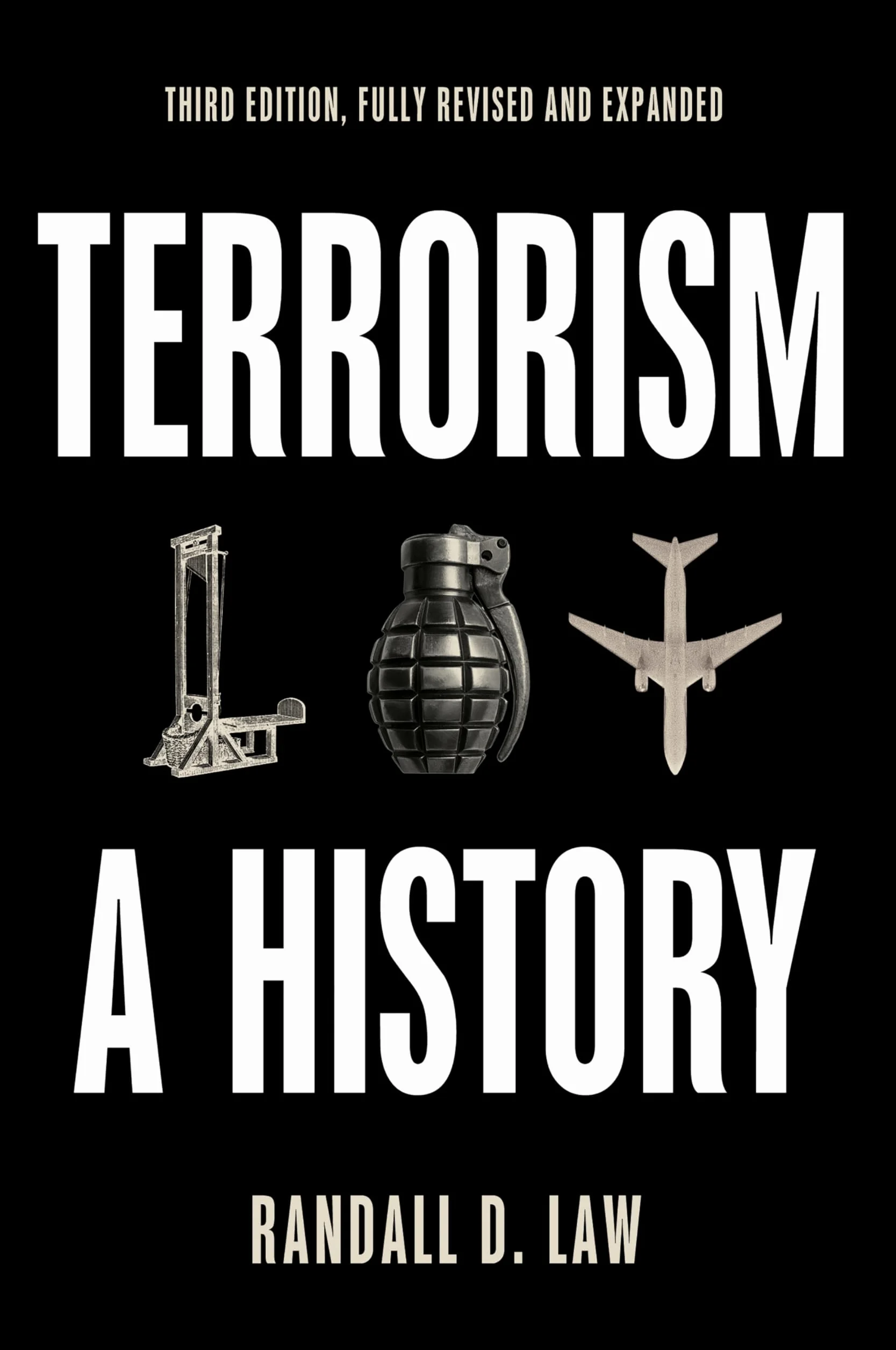 Terrorism: A History