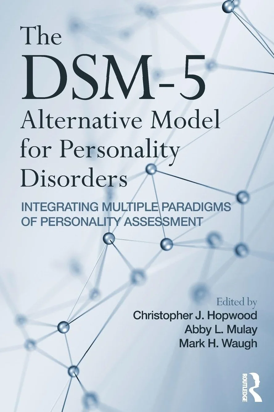 DSM-5 Alternative Model for Personality Disorders: Integrating Multiple Paradigms of Assessment