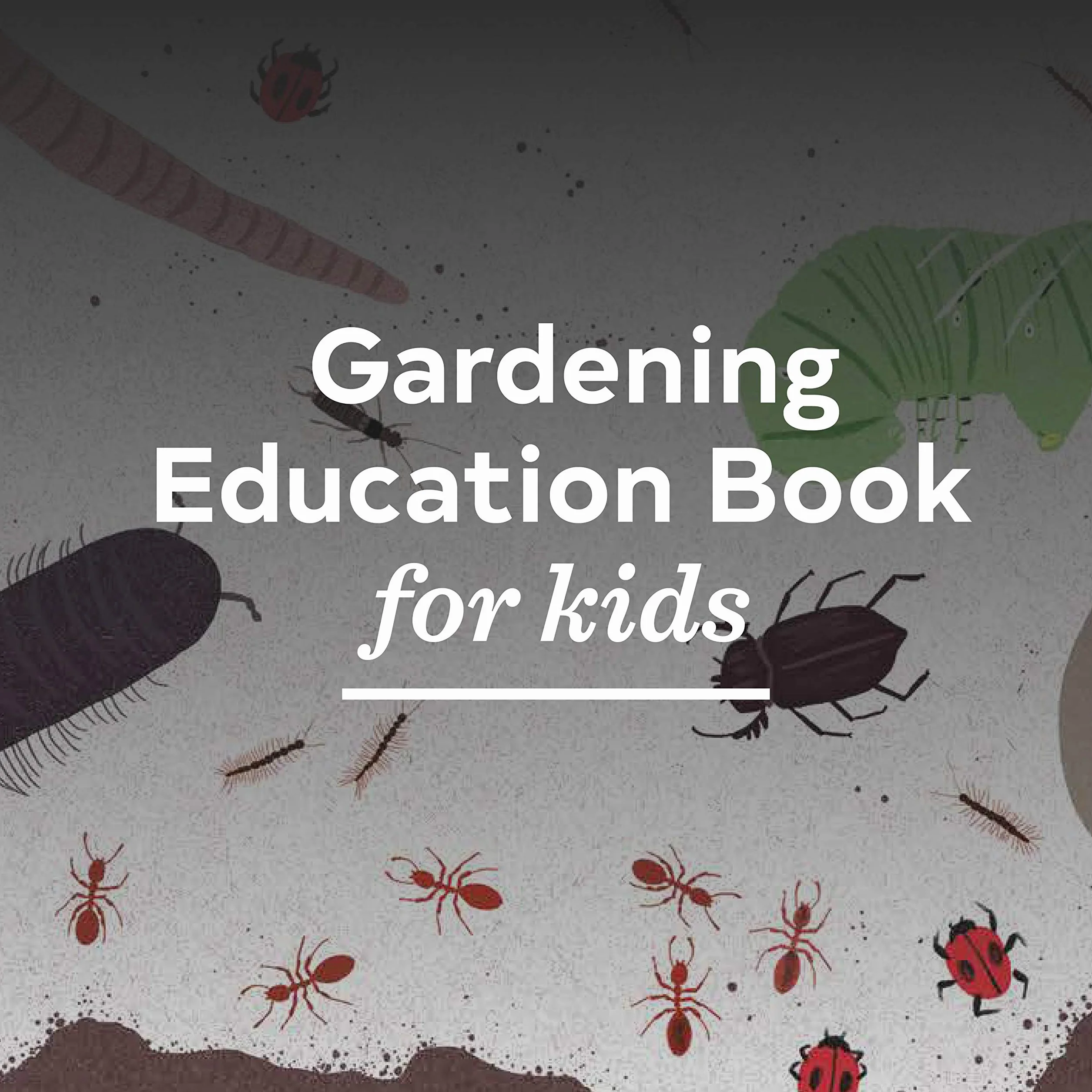 Up in the Garden and Down in the Dirt: Nature Book for Kids, Gardening, Outdoor Nature Book