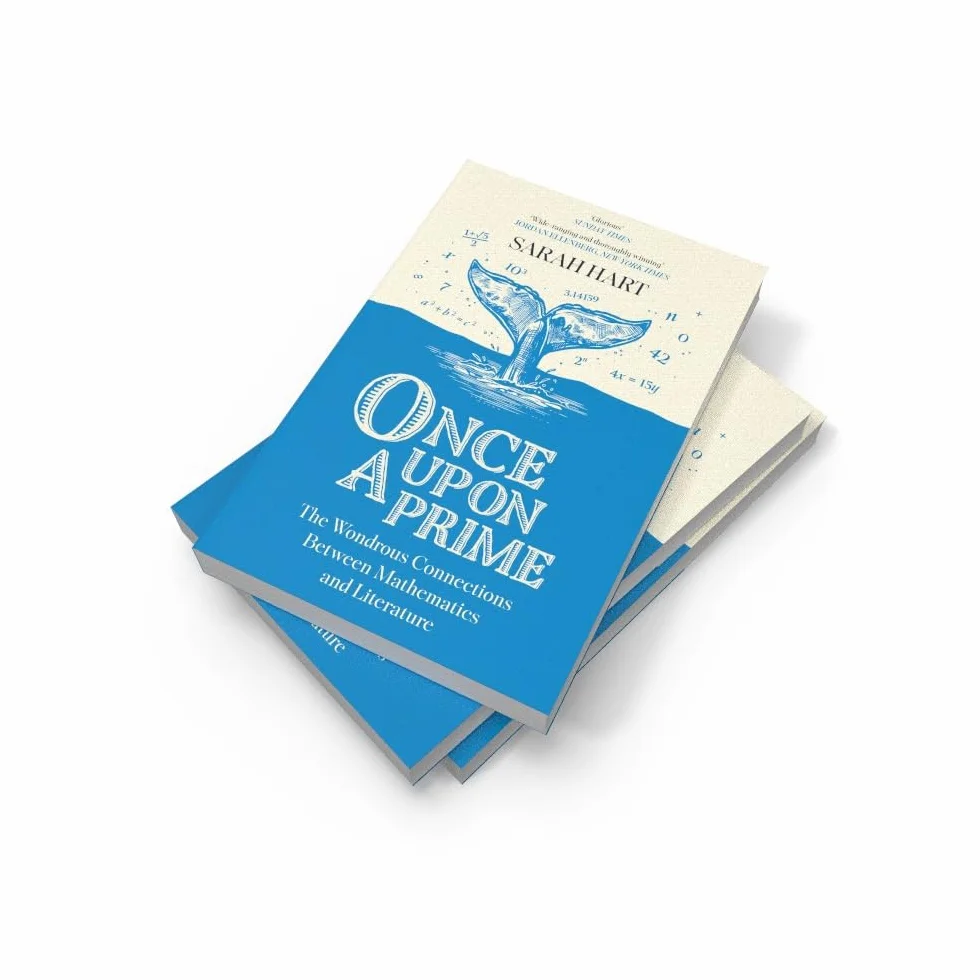 Once Upon a Prime: The Wondrous Connections Between Mathematics and Literature