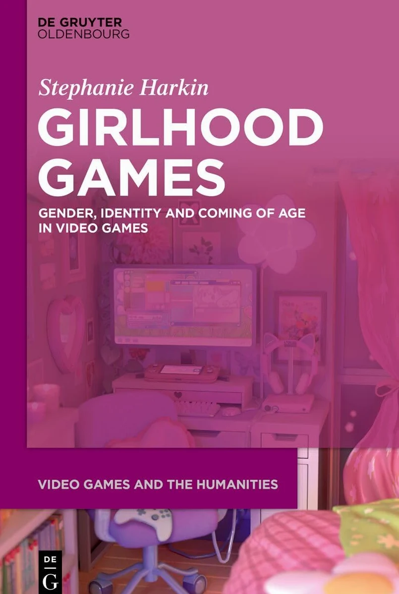 Girlhood Games: Gender, Identity,and Coming of Age in Video Games: 20