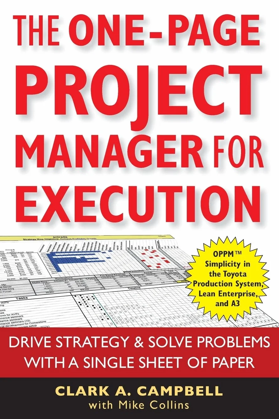 The One-Page Project Manager for Execution: Drive Strategy & Solve Problems