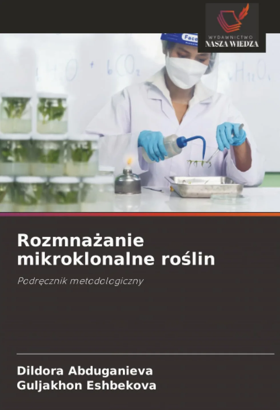 Rozmna¿anie mikroklonalne ro¿lin: Podr¿cznik metodologiczny