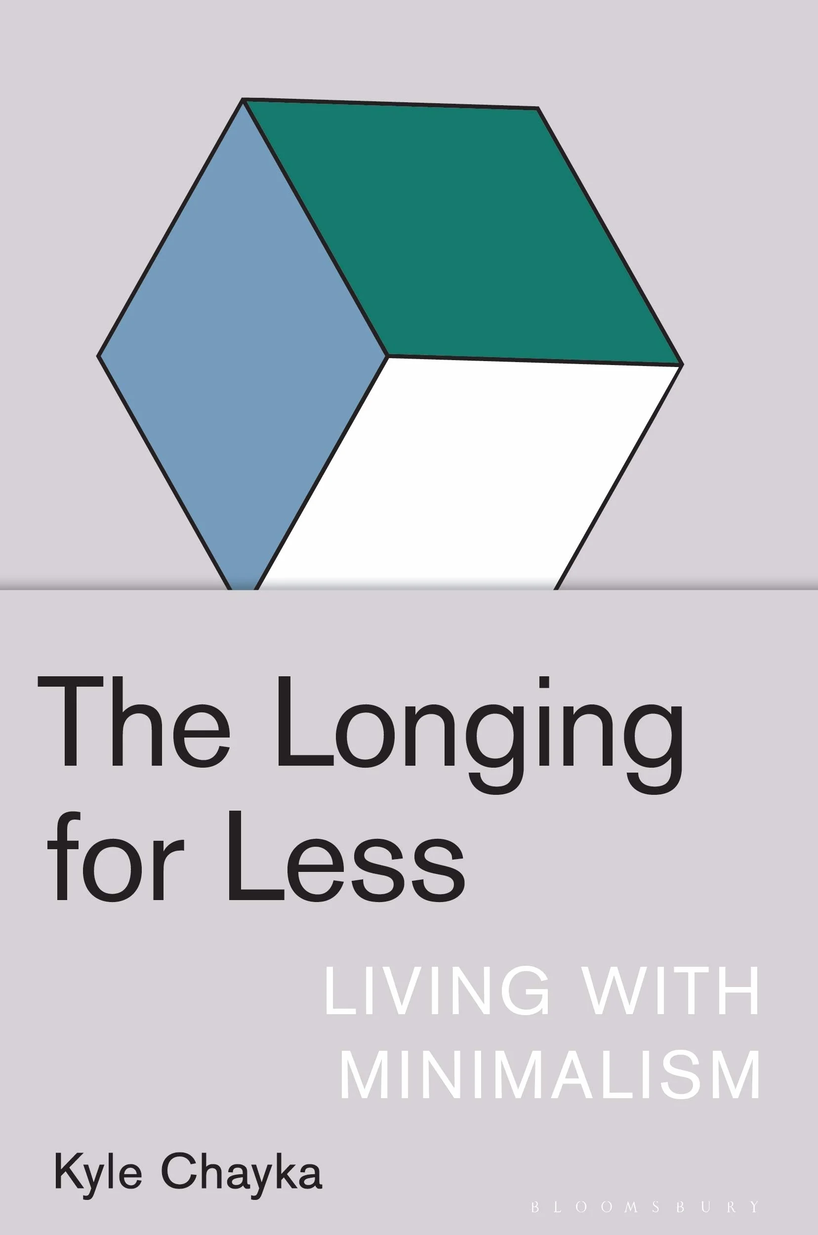 The Longing for Less: Living with Minimalism