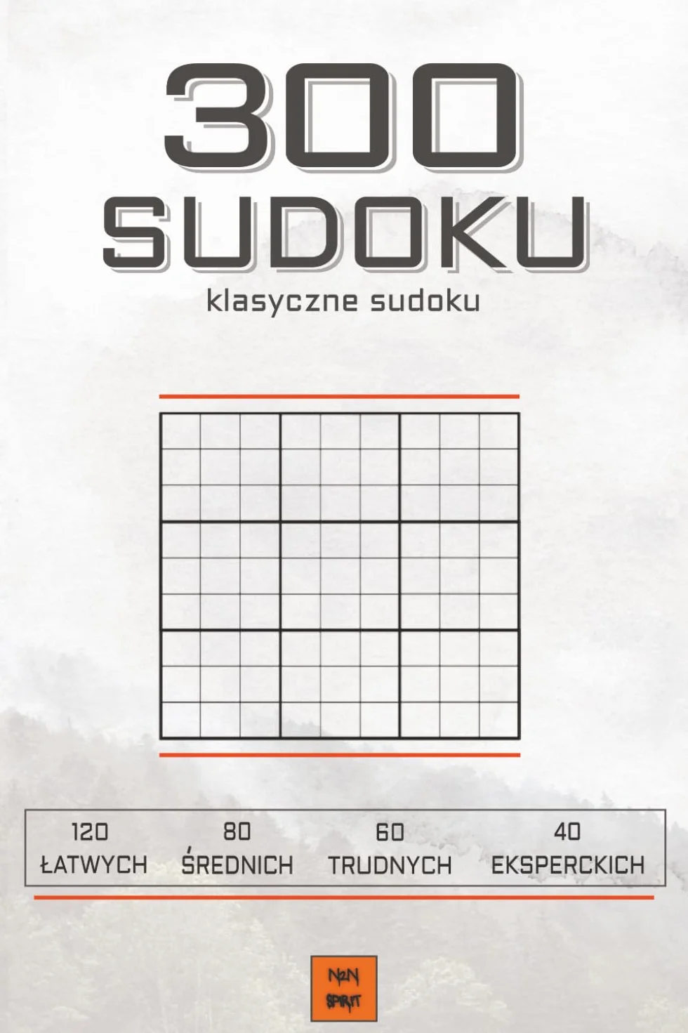 300 Sudoku dla Dorosłych.: Klasyczne Łamigłówki Sudoku dla Dorosłych z 4 Poziomami Trudności – Idealny Prezent dla Miłośników Sudoku