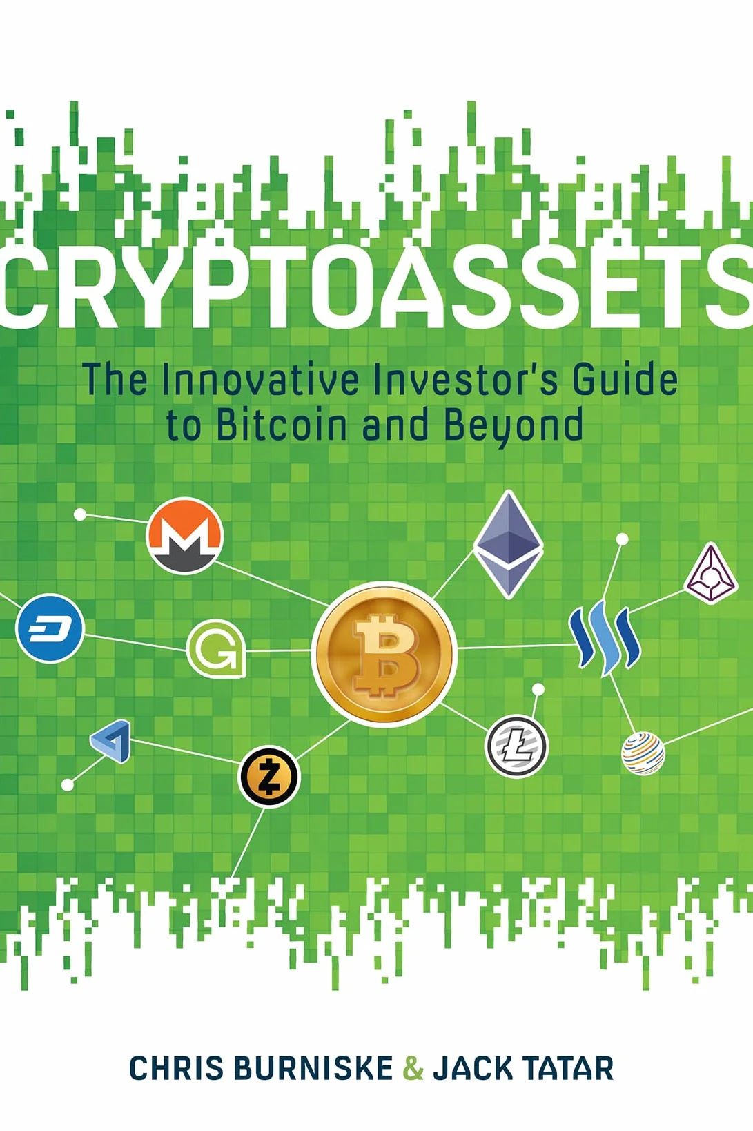 Cryptoassets: The Innovative Investor's Guide to Bitcoin and Beyond