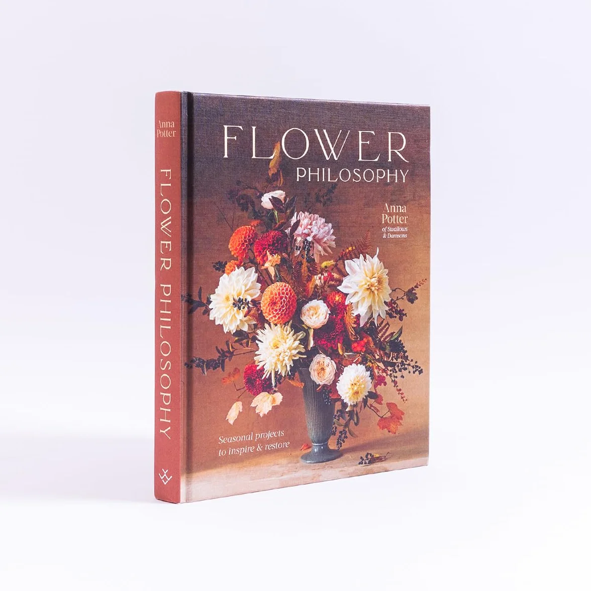 Flower Philosophy /anglais: Seasonal Projects to Inspire & Restore