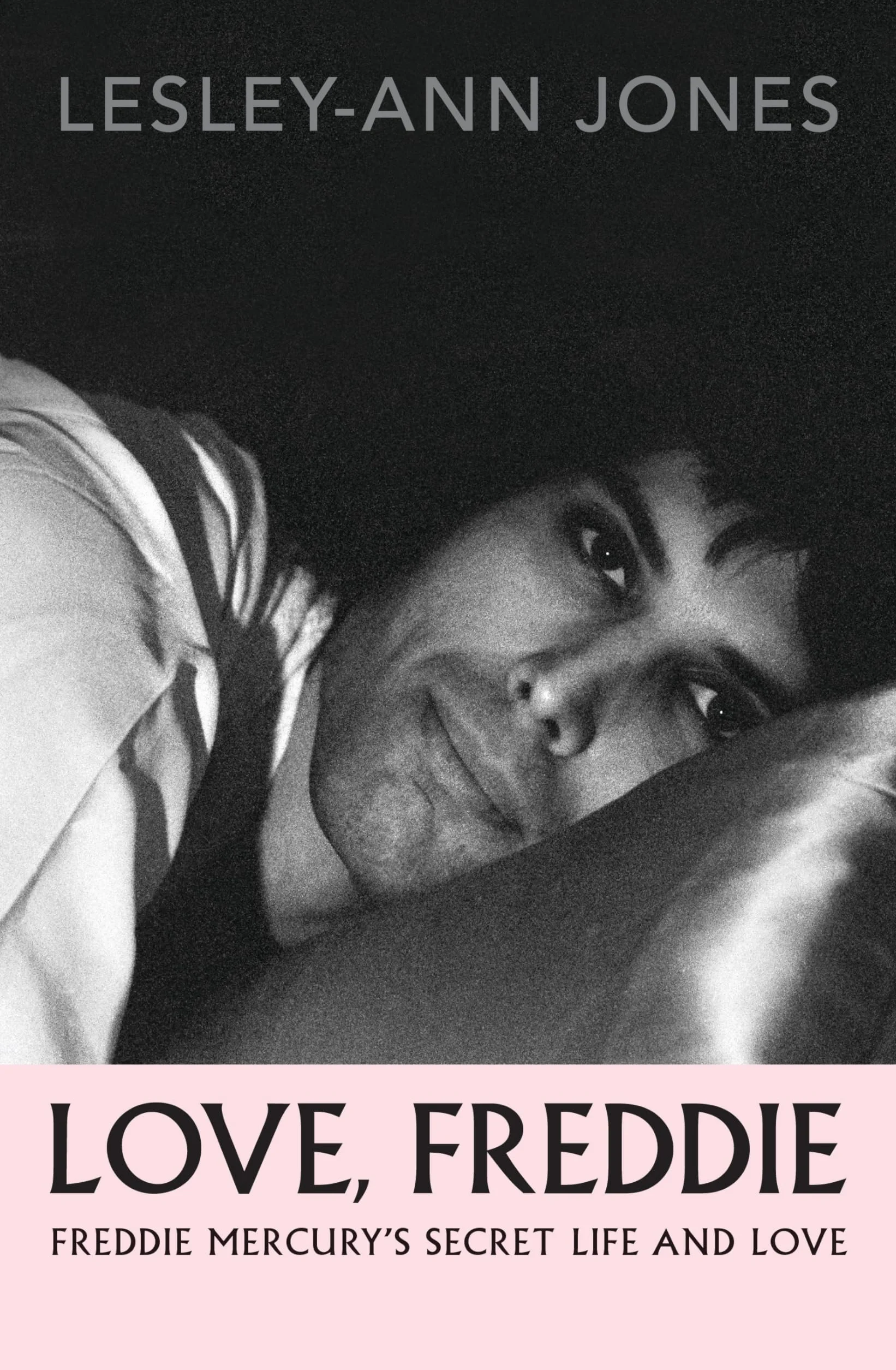 Love, Freddie: Freddie Mercury’s Secret Life and Love