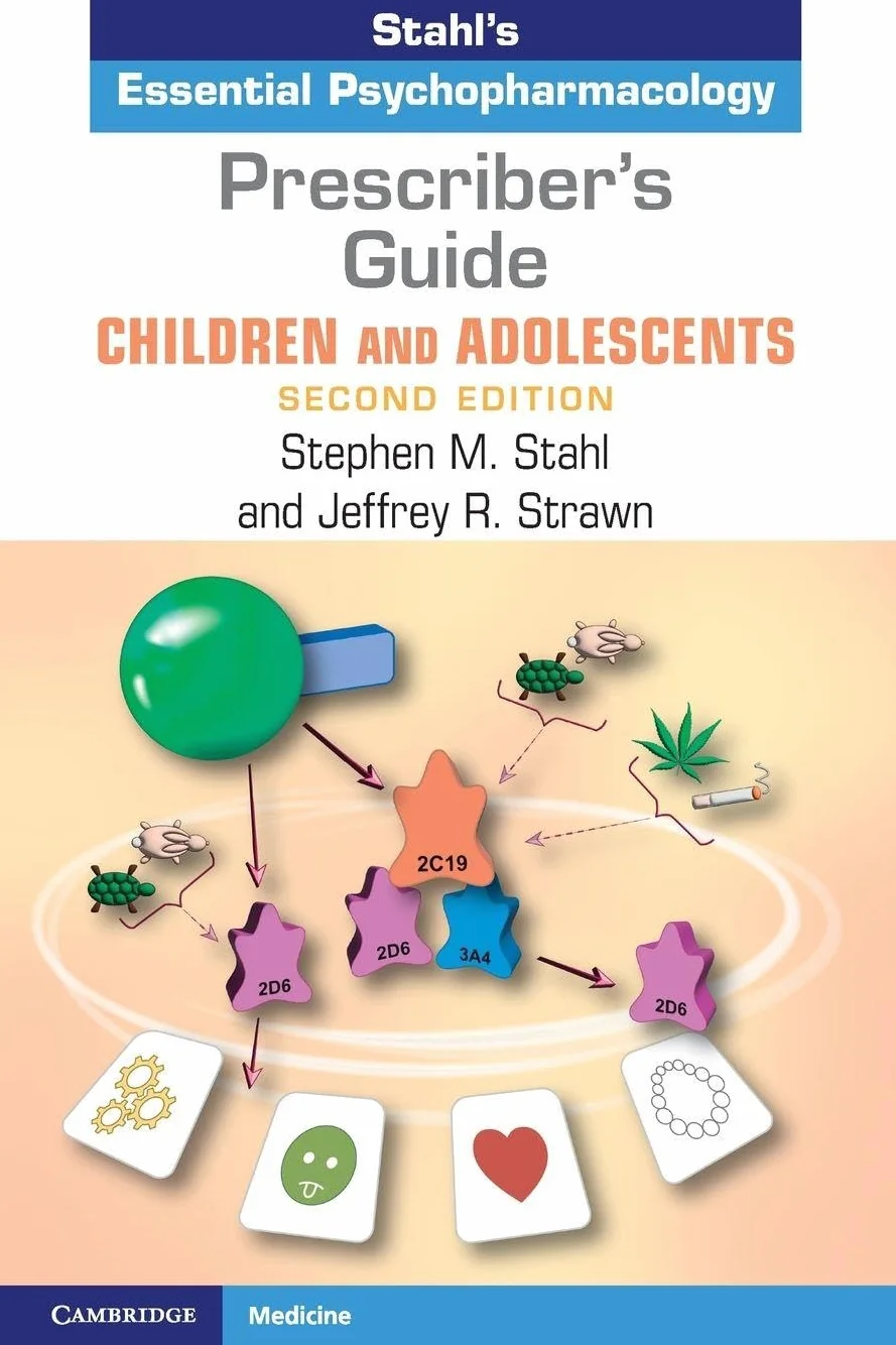 Prescriber's Guide – Children and Adolescents: Stahl's Essential Psychopharmacology