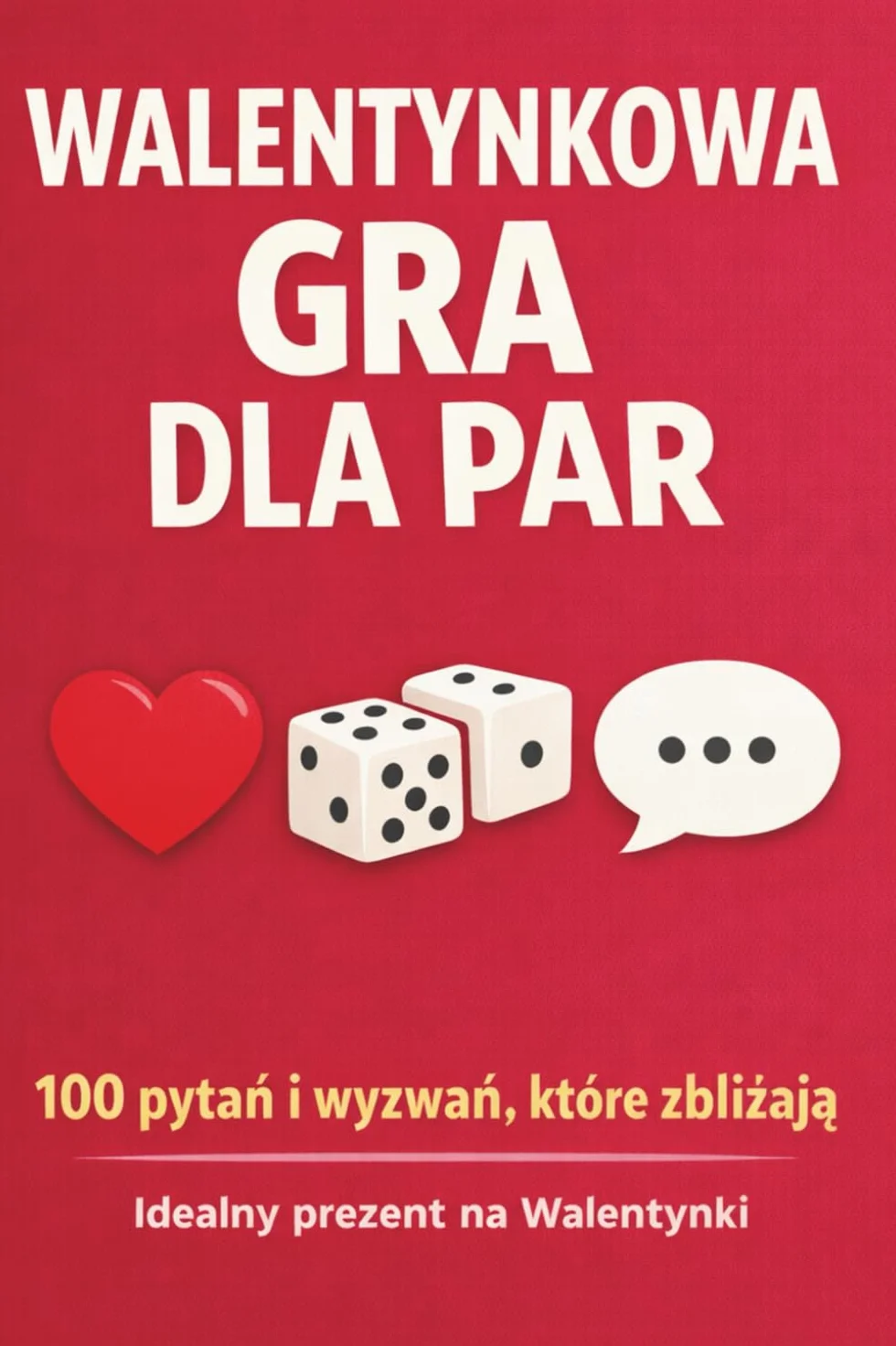 Gra dla Par: 100 pytań i wyzwań na Walentynki