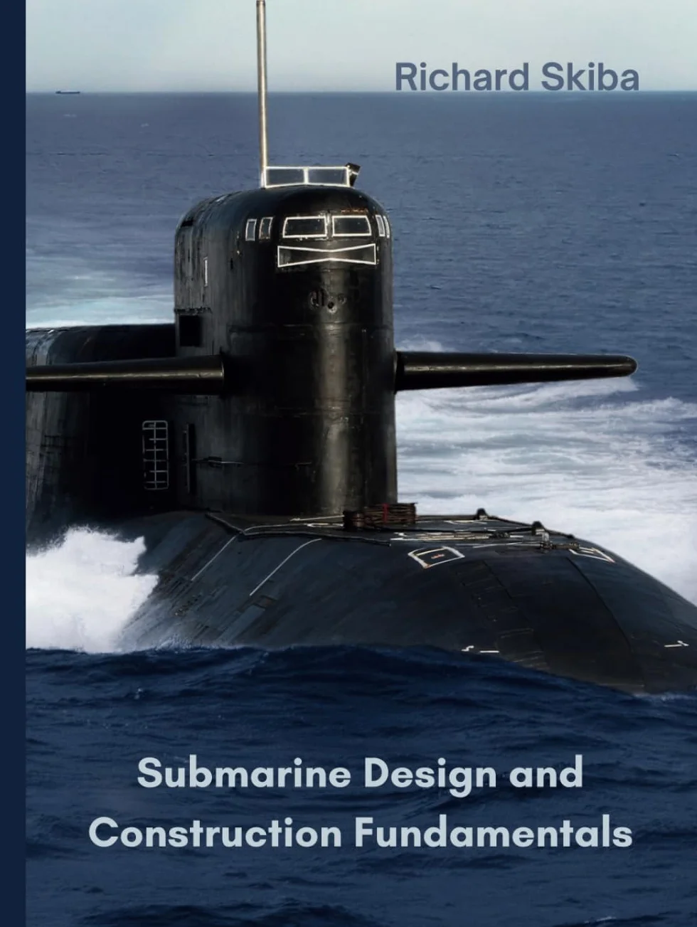 Submarine Design and Construction Fundamentals